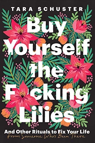 Cover of Buy Yourself the F*cking Lilies