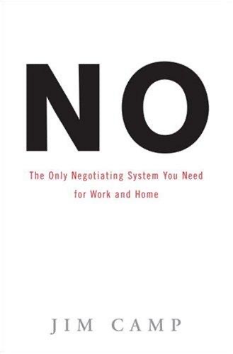 Cover of No: The Only Negotiating System You Need